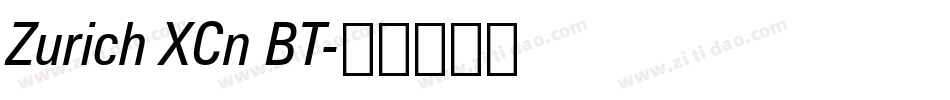 Zurich XCn BT字体转换
